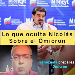 Escuche Caiga Quien Caiga Lo que oculta Maduro sobre Ómicron en Venezuela #23Dic 2021