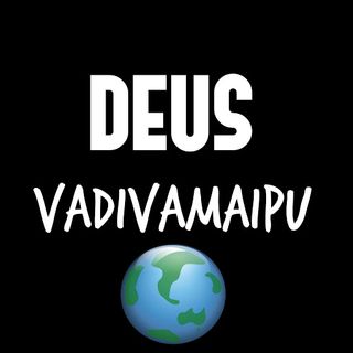 Deus Vadivamaipu