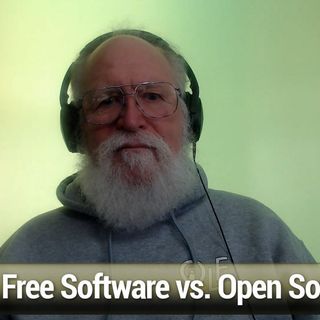FLOSS Weekly 669: Free + / vs. Open - Jon "maddog" Hall, Free Software vs Open Software