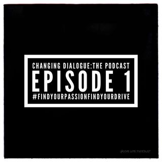 Episode 1 - #findyourpassionfindyourdrive