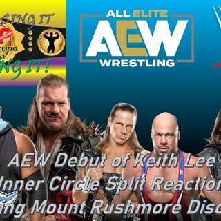 AEW Debut - Inner Circle News - Mount Rushmore of Wrestling