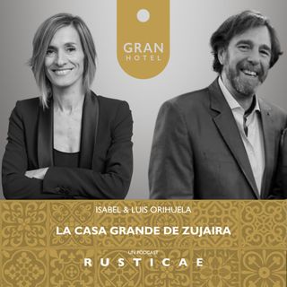 2 x 08 - Conversaciones con Luis Orihuela de La Casa Grande de Zujaira
