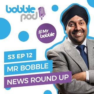 Mr Bobble News Round Up - August 2022