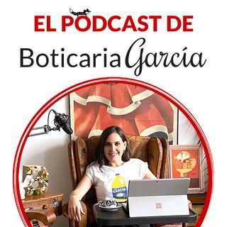 El podcast de Boticaria García