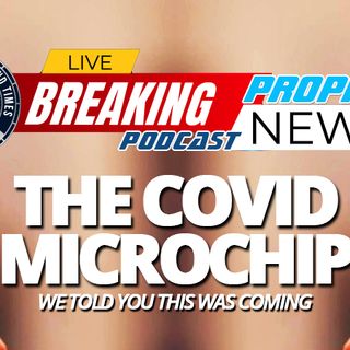 NTEB PROPHECY NEWS PODCAST: DARPA Reveals They Are Working On A Human Implantable Biometric Microchip To Fight Against The COVID Virus