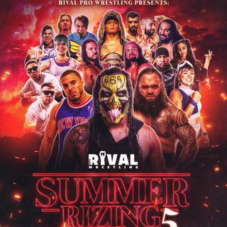 Episode #119: My Rival Pro Summer Rizing Experience