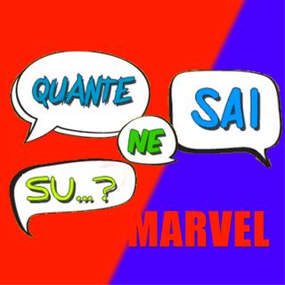 Quante Ne Sai Su...  Marvel!