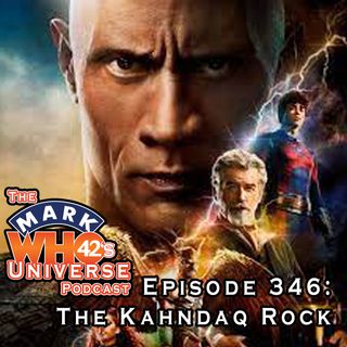 Episode 346 - The Kahndaq Rock
