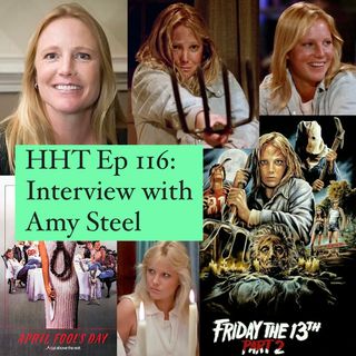 Ep 116: Interview w/Amy Steel from "F13 Pt 2" & "April Fool's Day"
