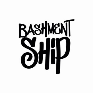 BASHMENT SHIP