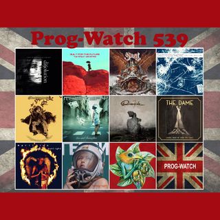 Prog-Watch 539 - (Mostly New) Variety