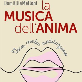 Domitilla Melloni "La musica dell'anima"