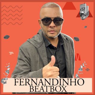 FERNANDINHO BEATBOX - NOIR #57
