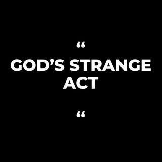 Ep. 21 God's Strange Work/Act Isa 28:21-22