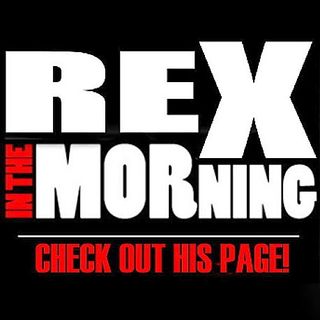 Rex in The Morning