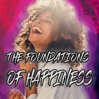 The Foundations of Happiness