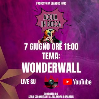 Acqua in Bocca - Wonderwall