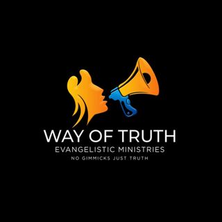 Way of Truth Evangelistic Ministries Inc