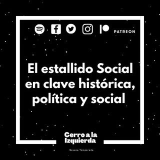 El Estallido Social en clave histórica, política y social.