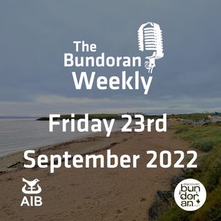 201 - The Bundoran Weekly - Friday 23rd September 2022