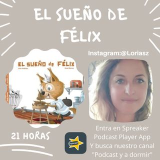 58. El sueño de Félix. Gloria Sánchez.