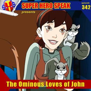 #342: The Ominous Loves of John