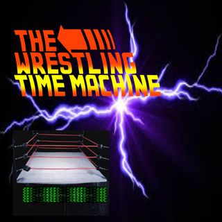 The Wrestling Time Machine