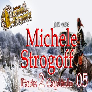 Audiolibro Michele Strogoff - Jules Verne - Parte 02 Capitolo 05