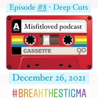 #8 Misfitloved Podcast - Deep Cuts 12/26/21