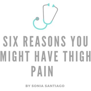 Six reasons you have thigh pain
