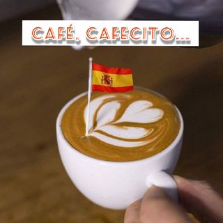 Episode 16 - Café, Cafecito..