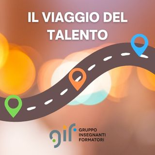 Il viaggio del talento