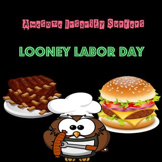 Looney Labor Day