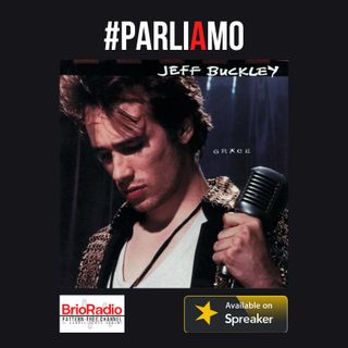 #Parliamo : "Grace" di JEFF BUCKLEY