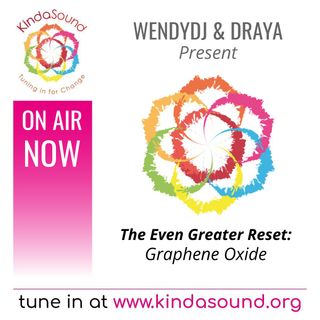 Graphene Oxide | The Even Greater Reset with Draya & WendyDJ