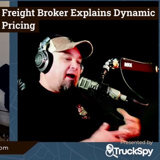 #27 - Freight Broker Explains What Dynamic Pricing Is