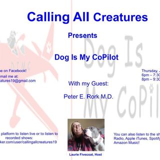 Calling All Creatures Presents Dog Is My CoPilot
