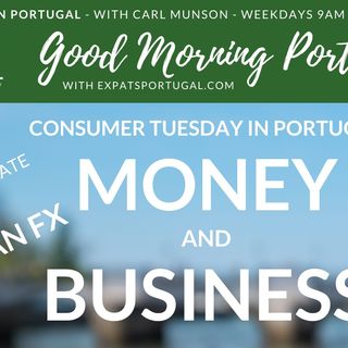 Money and Business in Portugal | Consumer Tuesday | Good Morning Portugal!