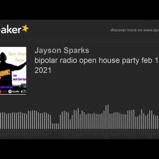 bipolar radio open house party feb 10  2021