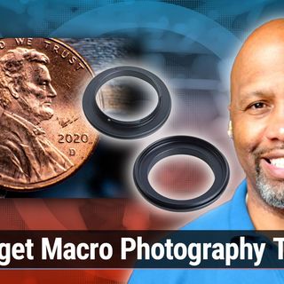 Hands-On Photography 162: Inexpensive Macro Photography Tips