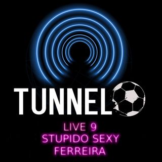 Live 9 - Stupido sexy Ferreira