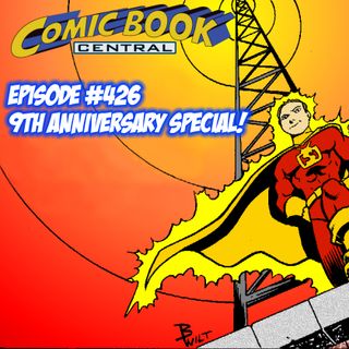 #426: Comic Book Central 9th anniversary special!