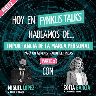 Importancia de la MARCA PERSONAL para un ADMINISTRADOR DE FINCAS - Parte 2