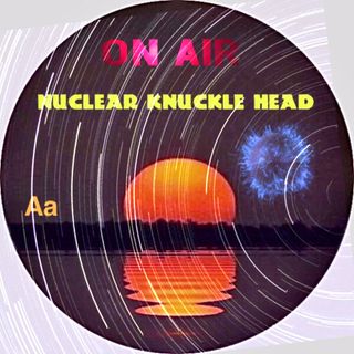 Aa Nuclear Knuckle Head