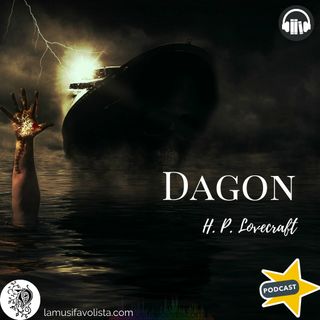 DAGON - H.P. Lovecraft ☎ Audioracconto  ☎ Storie per Notti Insonni  ☎