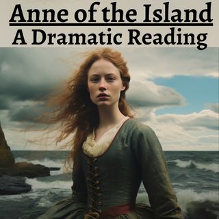 Cover art for Anne of the Island - A Dramatic Reading