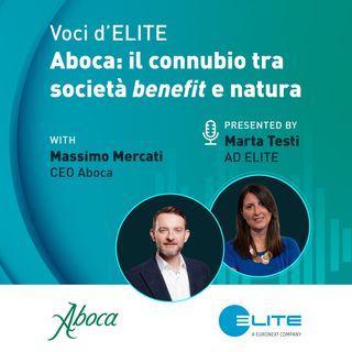 Ep 6: Aboca: il connubio fra società benefit e natura - Voci d'ELITE