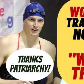 The Patriarchy Strikes Again!  Trans Swimmer Nominatied For Woman Of The Year