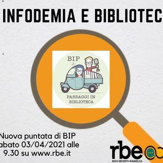 Bip S03 E03 - Infodemia e biblioteche