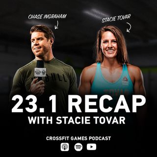Ep. 081: 23.1 Recap With Stacie Tovar